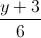 \frac{y+3}{6}