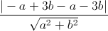 \frac{|-a+3b-a-3b|}{\sqrt{a^{2}+b^{2}}}