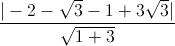 \frac{|-2-\sqrt{3}-1+3\sqrt{3}|}{\sqrt{1+3}}