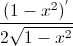 \frac{(1-x^{2})^{'}}{2\sqrt{1-x^{2}}}