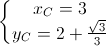 \left\{\begin{matrix}x_{C}=3\\y_{C}=2+\frac{\sqrt{3}}{3}\end{matrix}\right.