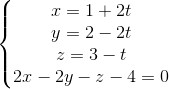 \left\{\begin{matrix} x=1+2t\\y=2-2t \\z=3-t \\ 2x-2y-z-4=0 \end{matrix}\right.