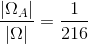 \frac{|\Omega _{A}|}{|\Omega |}=\frac{1}{216}