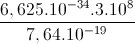 \frac{6,625.10^{-34}.3.10^{8}}{7,64.10^{-19}}