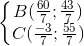 left{begin{matrix} B(frac{60}{7};frac{43}{7})\ C(frac{-3}{7};frac{55}{7}) end{matrix}right.