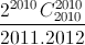 \frac{2^{2010}C_{2010}^{2010}}{2011.2012}