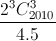 \frac{2^{3}C_{2010}^{3}}{4.5}