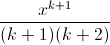 \frac{x^{k+1}}{(k+1)(k+2)}