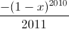 \frac{-(1-x)^{2010}}{2011}