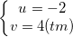 inline left{begin{matrix}u=-2\v=4(tm)end{matrix}right.