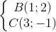 left{begin{matrix} B(1;2)\ C(3;-1) end{matrix}right.