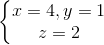 left{begin{matrix} x=4,y=1\z=2 end{matrix}right.