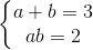 left{begin{matrix} a+b=3\ab=2 end{matrix}right.