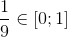 frac{1}{9}in [0;1]