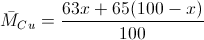 \bar{M}_{Cu}=\frac{63x+65(100-x)}{100}