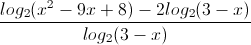 \frac{log_{2}(x^{2}-9x+8)-2log_{2}(3-x)}{log_{2}(3-x)}