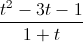 \frac{t^{2}-3t-1}{1+t}