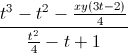 \frac{t^{3}-t^{2}-\frac{xy(3t-2)}{4}}{\frac{t^{2}}{4}-t+1}