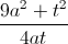 \frac{9a^{2}+t^{2}}{4at}