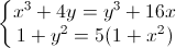 \left\{\begin{matrix}x^{3}+4y=y^{3}+16x\\1+y^{2}=5(1+x^{2})\end{matrix}\right.