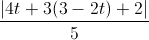 \frac{|4t+3(3-2t)+2|}{5}