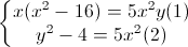 \left\{\begin{matrix}x(x^{2}-16)=5x^{2}y(1)\\y^{2}-4=5x^{2}(2)\end{matrix}\right.