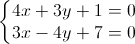 \left\{\begin{matrix}4x+3y+1=0\\3x-4y+7=0\end{matrix}\right.