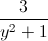 \frac{3}{y^{2}+1}