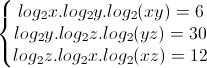 \left\{\begin{matrix}log_{2}x.log_{2}y.log_{2}(xy)=6\\log_{2}y.log_{2}z.log_{2}(yz)=30\\log_{2}z.log_{2}x.log_{2}(xz)=12\end{matrix}\right.