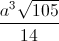 \frac{a^{3}\sqrt{105}}{14}