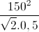 \frac{150^{2}}{\sqrt{2}.0,5}