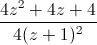 \frac{4z^{2}+4z+4}{4(z+1)^{2}}