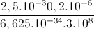 \frac{2,5.10^{-3}0,2.10^{-6}}{6,625.10^{-34}.3.10^{8}}