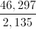 \frac{46,297}{2,135}