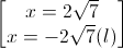 \begin{bmatrix}x=2\sqrt{7}\\x=-2\sqrt{7}(l)\end{bmatrix}