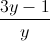 \frac{3y-1}{y}