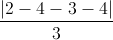 \frac{|2-4-3-4|}{3}