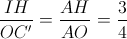 \frac{IH}{OC'}=\frac{AH}{AO}=\frac{3}{4}