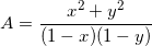 small A=frac{x^{2}+y^{2}}{(1-x)(1-y)}