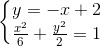 left{begin{matrix} y=-x+2 \ frac{x^2}{6} +frac{y^2}{2}=1 end{matrix}right.