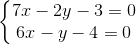 left{begin{matrix} 7x-2y-3=0\6x-y-4=0 end{matrix}right.