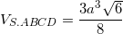 small V_{S.ABCD}=frac{3a^{3}sqrt{6}}{8}