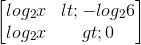 begin{bmatrix}log_{2}x< -log_{2}6\log_{2}x> 0end{bmatrix}