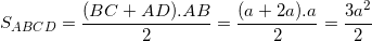 small S_{ABCD}=frac{(BC+AD).AB}{2}=frac{(a+2a).a}{2}=frac{3a^{2}}{2}