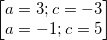 small begin{bmatrix} a=3;c=-3\ a=-1;c=5 end{bmatrix}