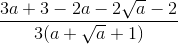 \frac{3a +3-2a-2\sqrt{a}-2}{3(a+\sqrt{a}+1)}