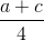 frac{a+c}{4}