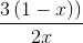 frac{3left ( 1-x) right )}{2x}