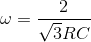 \omega =\frac{2}{\sqrt{3}RC}