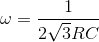 \omega =\frac{1}{2\sqrt{3}RC}